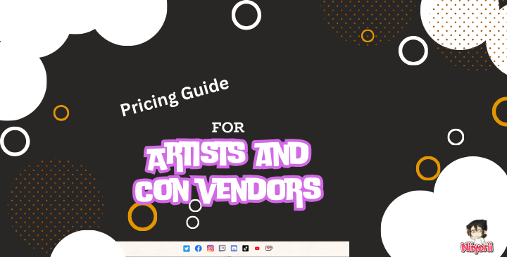 Pricing Guide for Artist and Con Vendors - Niyo's Art Shop