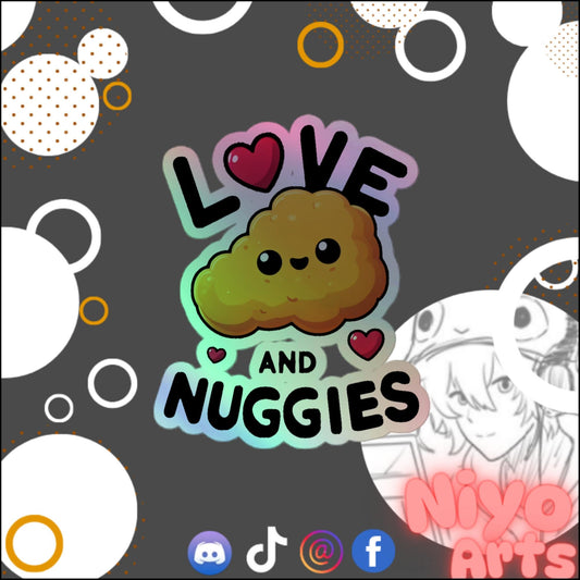 Holographic "Love and Nuggies" - Niyo x Starrybean - Niyo's Art Shop