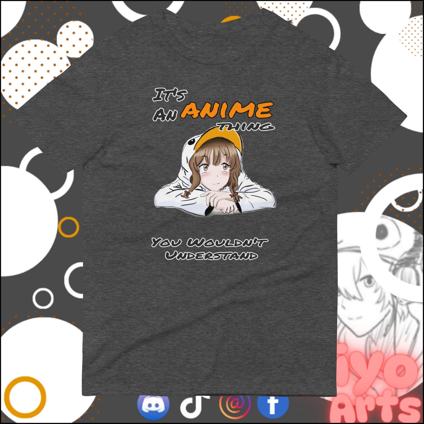 "It's an Anime Thing..." Novelty T-Shirt - Niyo's Art Shop